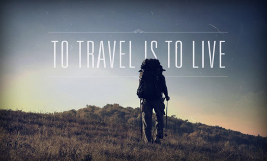 to travel is to livee